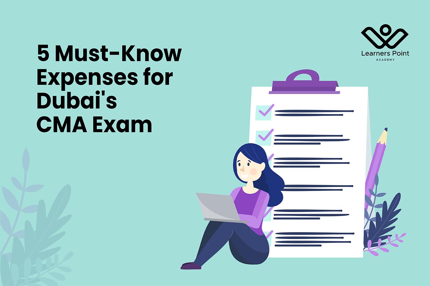 5 Must-Know Expenses for Dubai's CMA Exam